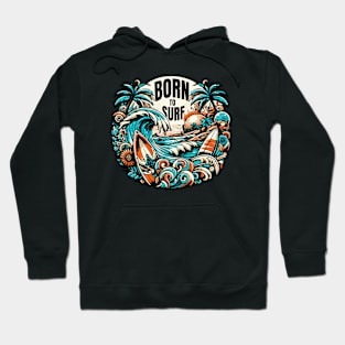 Born to surf Hoodie